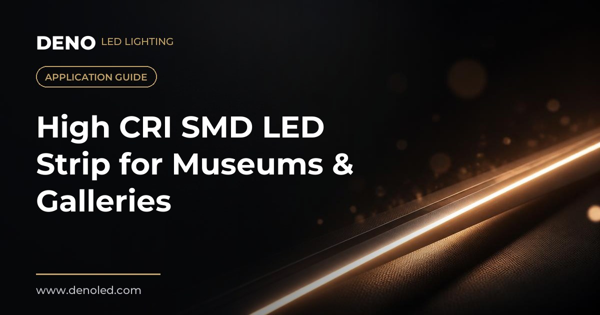 High CRI SMD LED Strip for Museums & Galleries